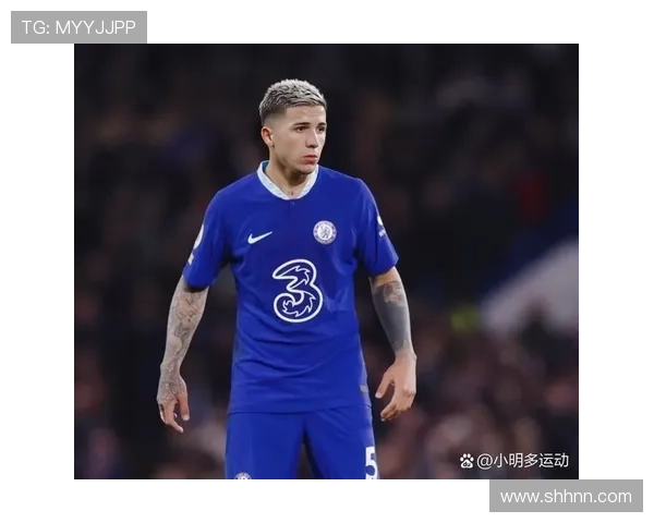 恩佐为何迅速跻身顶级中场候选 恩佐为何迅速跻身顶级中场候选